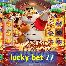 lucky bet 77